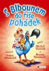 S Blbounem do říše pohádek