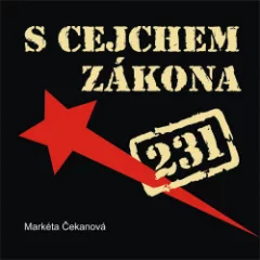 S cejchem zákona 231