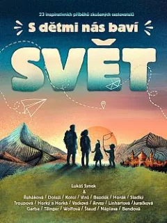 S dětmi nás baví svět