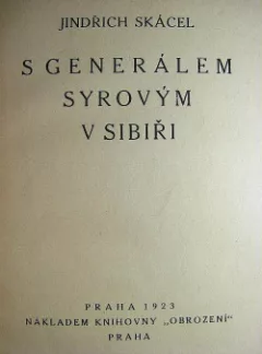 S generálem Syrovým v Sibiři