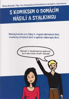 S komiksem o domácím násilí a stalkingu
