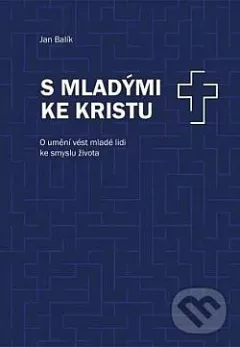 S mladými ke Kristu