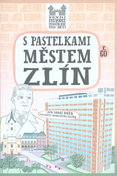 S pastelkami městem Zlín
