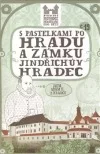 S pastelkami po hradu a zámku Jindřichův Hradec