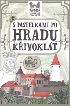 S pastelkami po hradu Křivoklát