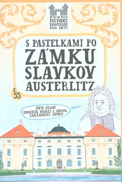 S pastelkami po zámku Slavkov - Austerlitz