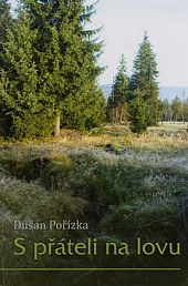 S přáteli na lovu