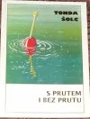 S prutem i bez prutu