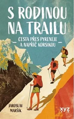 S rodinou na trailu