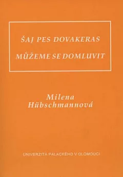 Šaj pes dovakeras, Můžeme se domluvit