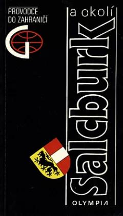 Salcburk a okolí: průvodce do zahraničí