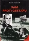 Sám proti gestapu aneb Oresta mi všechno vzala