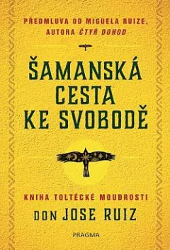 Šamanská cesta ke svobodě