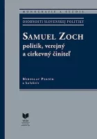 Samuel Zoch - politik, verejný a cirkevný činiteľ