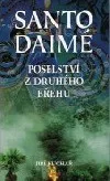 Santo Daimé: Poselství z druhého břehu