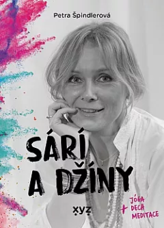Sárí a džíny: + jóga, dech, meditace