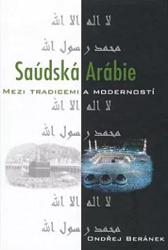 Saúdská Arábie: mezi tradicemi a moderností