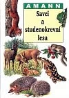 Savci a studenokrevní lesa