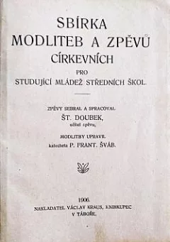 Sbírka modliteb a zpěvů církevních pro studující mládež středních škol