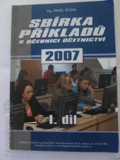 Sbírka příkladů k učebnici Účetnictví 2007 - 1. díl