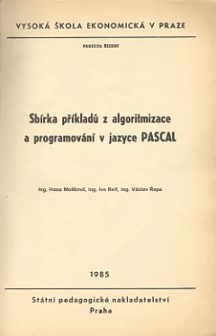 Sbírka příkladů z algoritmizace a programování v jazyce PASCAL