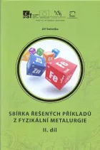 Sbírka řešených příkladů z fyzikální metalurgie. II. díl