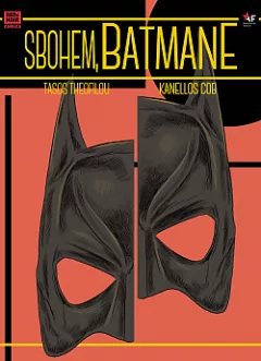 Sbohem, Batmane