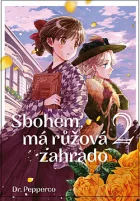 Sbohem, má růžová zahrado. 2