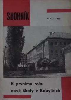 Sborník k prvnímu roku nové školy v Kobylisích