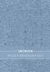 Sborník Muzea Brněnska 2017