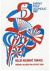 Sborník skladeb pro dětský sbor: Svátky písní Olomouc 1987