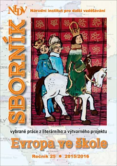 Sborník vybrané práce z literárního a výtvarného projektu - Evropa ve škole 2015/2016