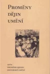 Proměny dějin umění: Akta druhého sjezdu historiků umění