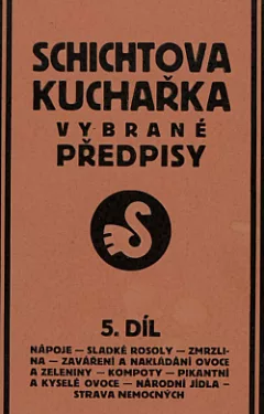 Schichtova kuchařka vybrané předpisy 5. díl