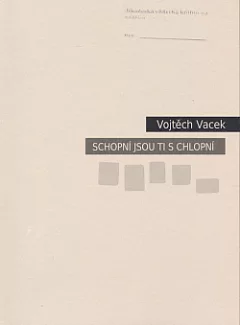 Schopní jsou ti s chlopní