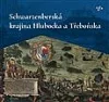 Schwarzenberská krajina Hlubocka a Třeboňska