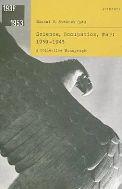 Science, occupation, war: 1939-1945