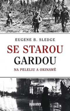 Se starou gardou na Peleliu a Okinawě