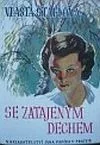 Se zatajeným dechem