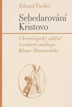 Sebedarování Kristovo: Christologický základ trinitární ontologie Klause Hemmerleho