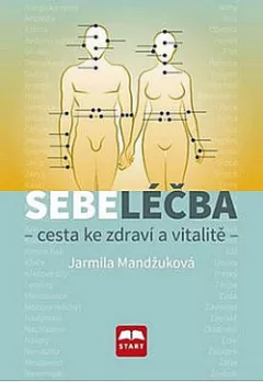 Sebeléčba - Cesta ke zdraví a vitalitě