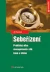 Sebeřízení. Praktický atlas managementu cílů, času a stresu