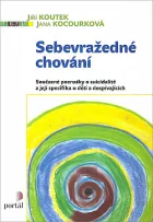 Sebevražedné chování: Současné poznatky o suicidalitě a její specifika u dětí a dospívajících