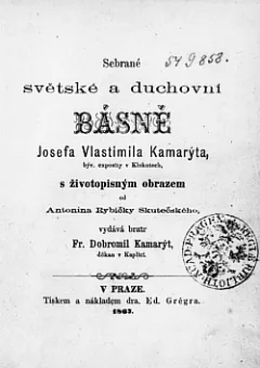 Sebrané světské a duchovní básně Josefa Vlastimila Kamarýta