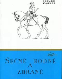 Sečné a bodné zbraně