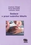 Sedace v praxi zubního lékaře