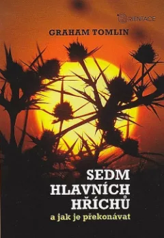 Sedm hlavních hříchů a jak je překonávat