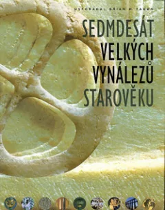 Sedmdesát velkých vynálezů starověku
