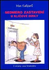Sedmero zastavení u klíčové dírky