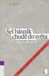 Šel básník chudě do světa